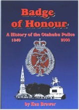 Badge of Honor- A History of Otahuhu Police