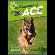 Load image into Gallery viewer, The Adventures of Police Dog Ace
